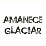 La portada invitar a ver el amanecer desde el glaciar Martial